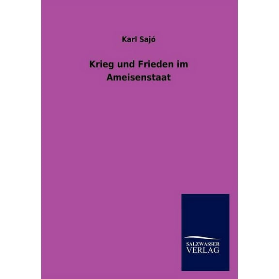 Krieg und Frieden im Ameisenstaat (Paperback)