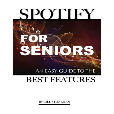 Spotify for Seniors: An Easy Guide the Best Features - (Best Spotify Equalizer Settings)
