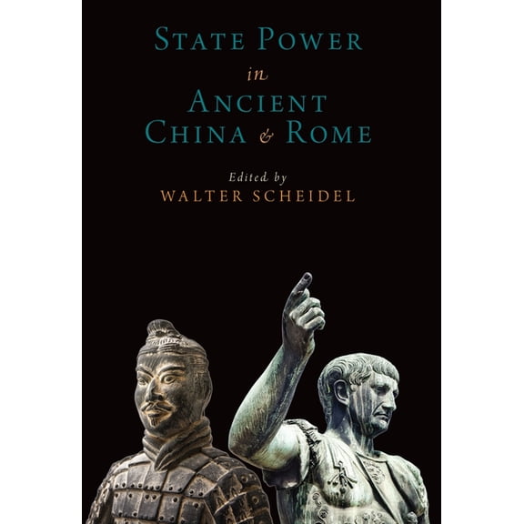Oxford Studies in Early Empires State Power in Ancient China and Rome, (Paperback)