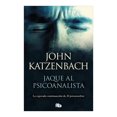 thumbnail image 1 of Jaque al Psicoanalista B de Bolsillo John Katzenbach, 1 of 2