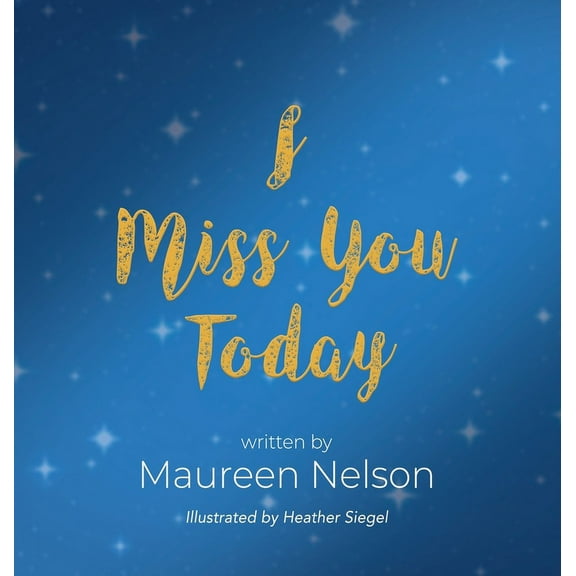 I Miss You Today (Hardcover)
