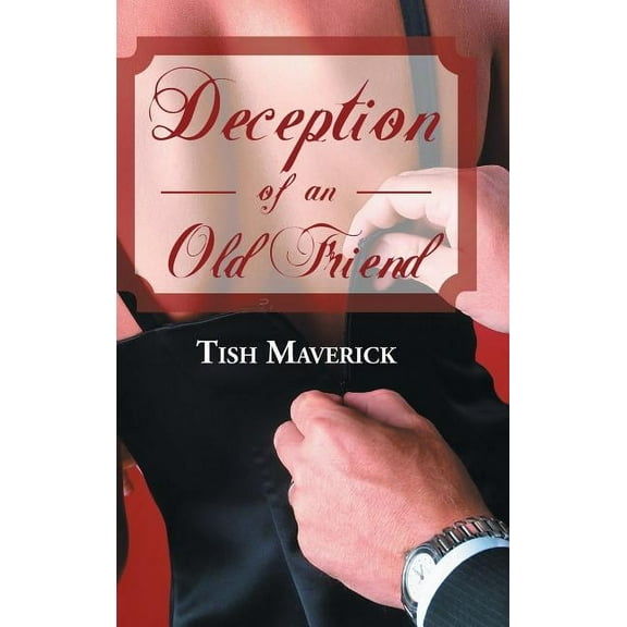 Deception of an Old Friend (Hardcover)