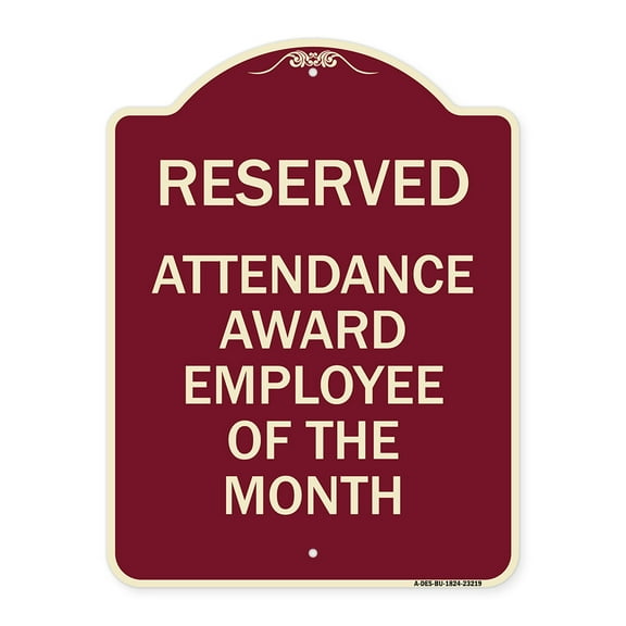 SignMission Designer Series Sign - Reserved Attendance Award Employee of the Month | Burgundy 18" x 24" Heavy-Gauge Aluminum Architectural Sign | Made in the USA