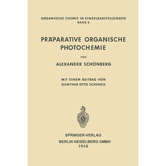 Organische Chemie in Einzeldarstellungen Präparative Organische Photochemie, Book 6, (Paperback)