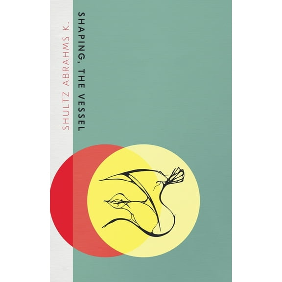 Shaping, the Vessel, (Paperback)