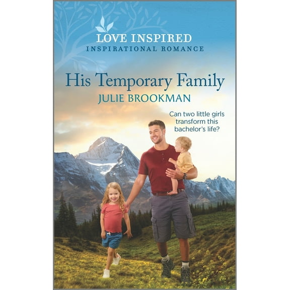 Pre-Owned His Temporary Family: An Uplifting Inspirational Romance (Mass Market Paperback) 1335585656 9781335585653