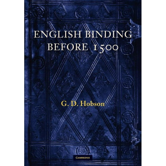 Sandars Lectures English Binding Before 1500, (Paperback)