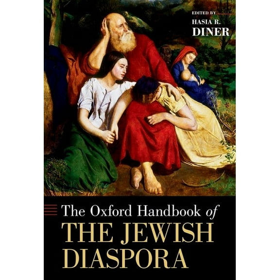 Oxford Handbooks The Oxford Handbook of the Jewish Diaspora, (Hardcover)