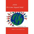 thumbnail image 1 of AIDS: The Crime Beyond Belief, 1 of 1