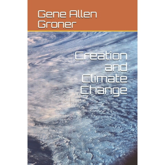 Creation and Climate Change (Paperback)