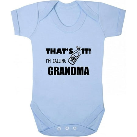 

That S It I M Calling Grandma Baby Bodysuit One Piece Light Blue 12 Months
