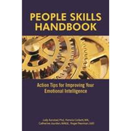 Pre-Owned People Skills Handbook: Action Tips for Improving Your Emotional Intelligence 9780983995500 0983995508 Paperback First Edition edition
