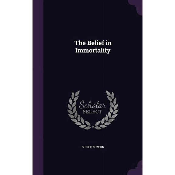 The Belief in Immortality (Hardcover)