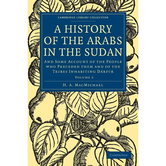 A History of the Arabs in the Sudan - Volume 2, (Paperback)