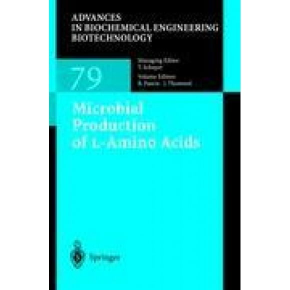 Production Microbienne de L-Amino Acides (Avances en Ingénierie Biochimique/biotechnologie)