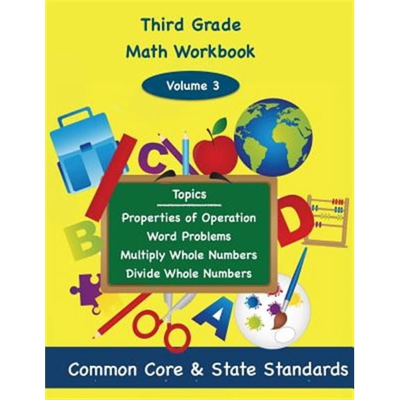 Pre-Owned Third Grade Math Volume 3: Properties of Operation, Word Problems, Multiply Whole Numbers, Divide Whole Numbers
