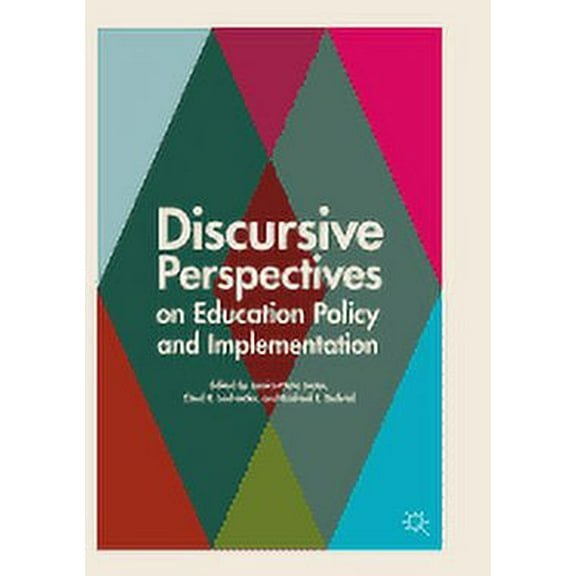 Discursive Perspectives on Education Policy and Implementation, (Paperback)