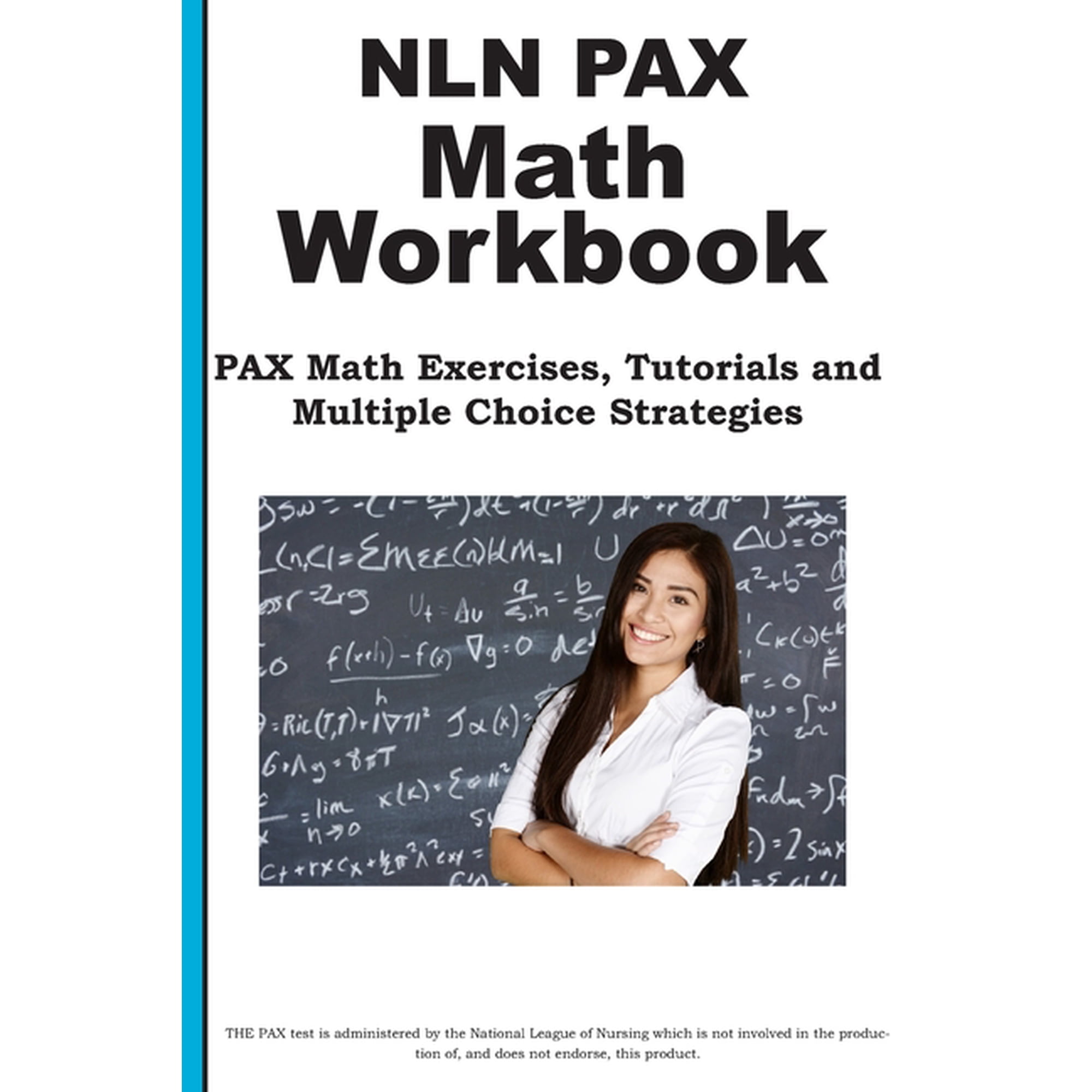 NLN PAX Math Workbook: PAX Math Exercises, Tutorials and Multiple Choice Strategies, (Paperback)