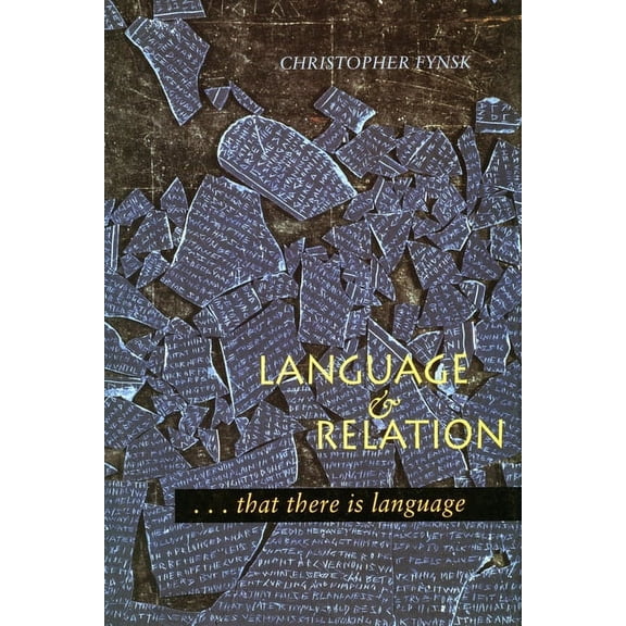 Language and Relation : . . . that there is language (Hardcover)