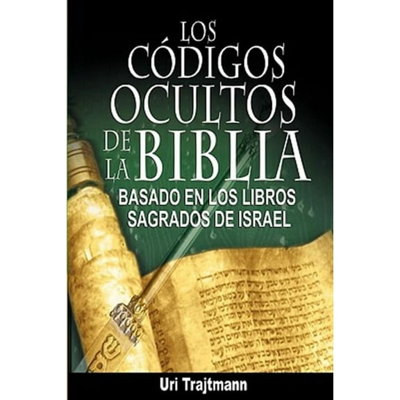 Los Codigos Ocultos de La Biblia