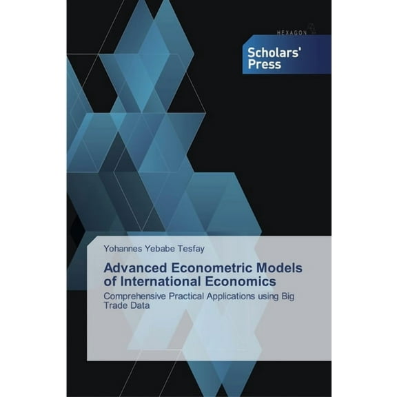 Advanced Econometric Models of International Economics (Paperback)