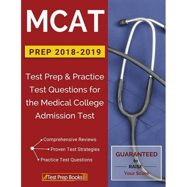MCAT Prep 20182019 Test Prep & Practice Test Questions for the
