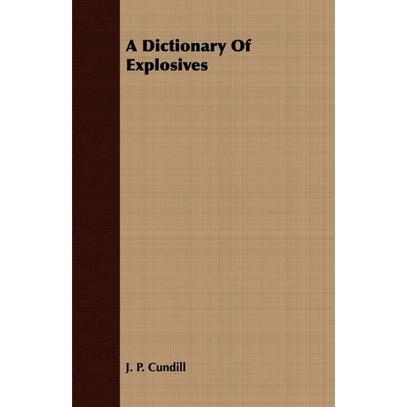 A Dictionary Of Explosives (Paperback)