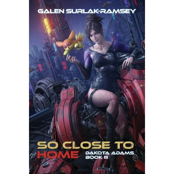 Dakota Adams So Close To Home, Book 3, (Paperback)