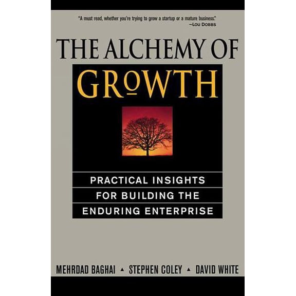 Pre-Owned The Alchemy Of Growth: Practical Insights for Building the Enduring Enterprise Paperback
