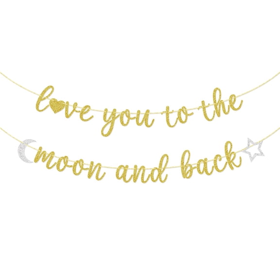Love You to the Moon and Back Banner, Wedding Bridal Shower Baby Shower Anniversary Party Decorations Gold Glitter