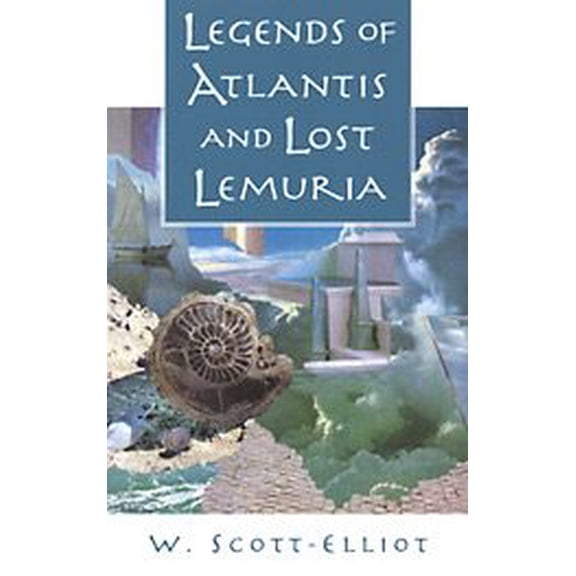 Pre-Owned Legends of Atlantis and Lost Lemuria (Paperback) 0835606643 9780835606646