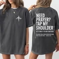 thumbnail image 3 of Need Prayer Tap My Shoulder Double Sided T-Shirt – Inspirational Christian Faith Bible Verse Tee, Encouraging Religious Shirt Gift for Men & Women, 3 of 6