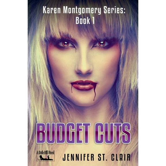 A Beth-Hill Novel: Karen Montgomery Budget Cuts, Book 1, (Paperback)