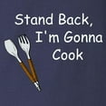 thumbnail image 3 of CafePress - Stand Back, I'm Gonna Cook Long Sleeve Dark T Shir - Long Sleeve Dark T-Shirt, 3 of 4
