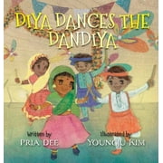 Diya Dances the Dandiya (Hardcover)