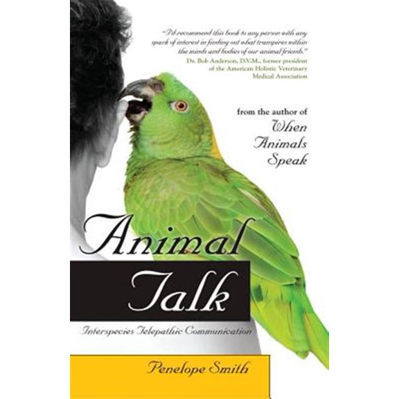 Pre-Owned Animal Talk: Interspecies Telepathic Communication (Paperback) 1582702144 9781582702148