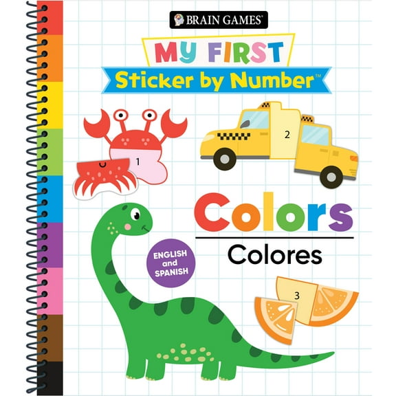 Brain Games - My First Sticker by Number Brain Games - My First Sticker by Number: Colors - English and Spanish, (Spiral-Bound)