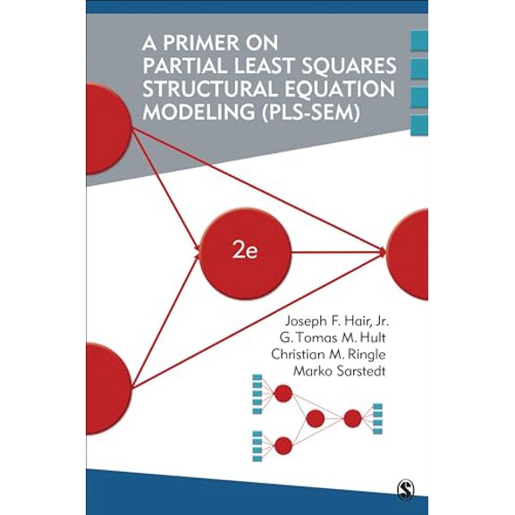 Pre-Owned A Primer on Partial Least Squares Structural Equation Modeling (PLS-SEM), 9781483377445, 148337744X, Paperback, Second edition