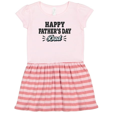 

Inktastic Happy Fathers Day Dad Gift Toddler Girl Dress