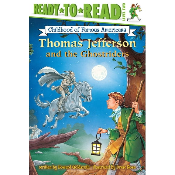 Ready-to-Read Childhood of Famous Americans: Thomas Jefferson and the Ghostriders : Ready-to-Read Level 2 (Paperback)