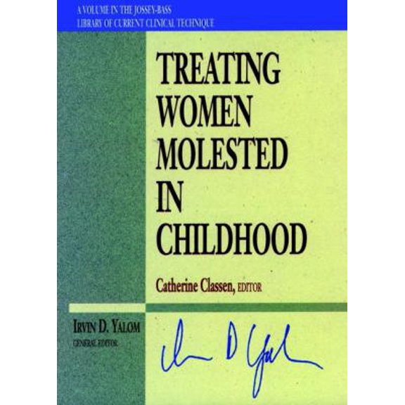 Pre-Owned Treating Women Molested in Childhood (The Jossey-Bass Library of Current Clinical Technique) (Hardcover) 0787900788 9780787900786