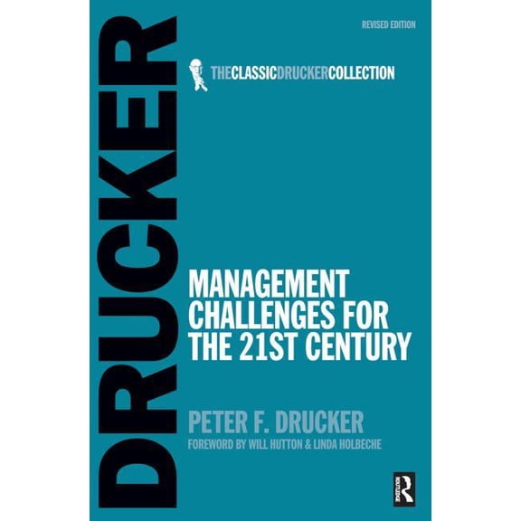 Classic Drucker Collection Management Challenges for the 21st Century, (Paperback)