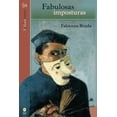 thumbnail image 1 of Libro Fabulosas Imposturas Tapa Blanda, Autor Fabienne Bradu, Editorial Bonilla Artigas Editores, 1 of 2