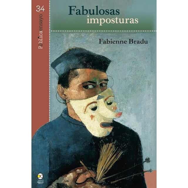 Libro Fabulosas Imposturas Tapa Blanda, Autor Fabienne Bradu, Editorial Bonilla Artigas Editores