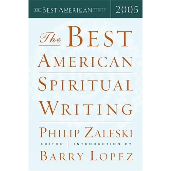 Best American The Best American Spiritual Writing 2005, (Paperback)