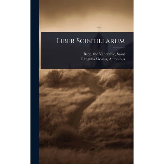 Liber Scintillarum, (Hardcover)