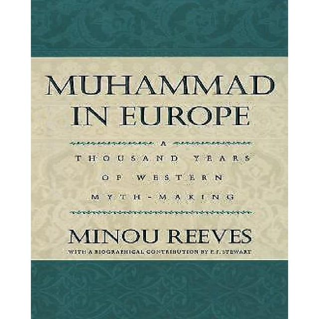 Muhammad en Europe : Mille Ans de Fabrication de Mythes Occidentaux