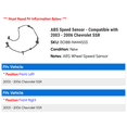 thumbnail image 2 of ABS Speed Sensor - Compatible with 2003 - 2006 Chevy SSR 2004 2005, 2 of 3