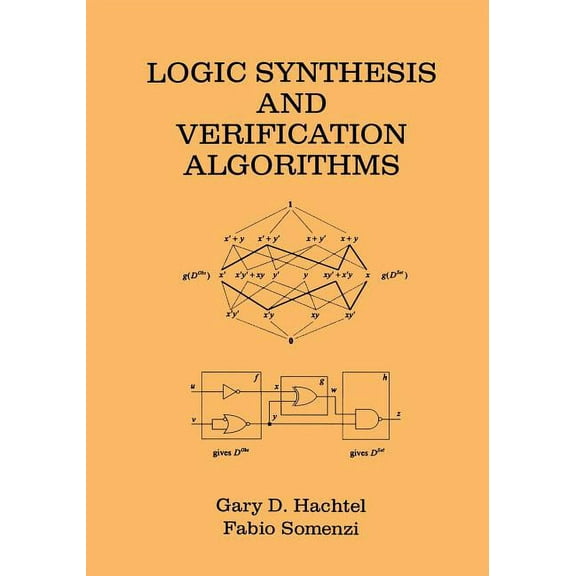 Logic Synthesis and Verification Algorithms, (Paperback)