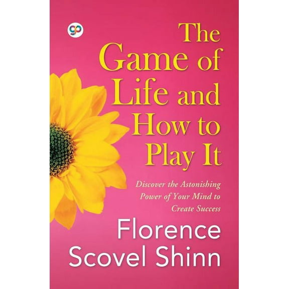The Game of Life and How to Play It, (Paperback)